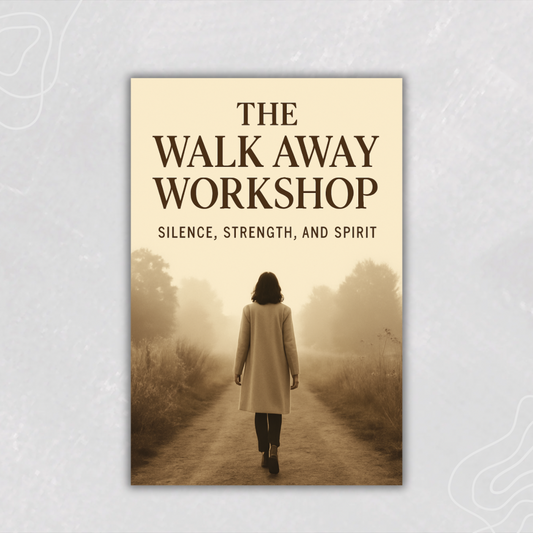 Walk Away Workshop